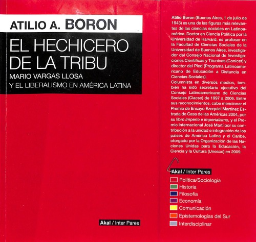 El hechicero de la tribu. Mario Vargas Llosa y el liberalismo en América Latina.