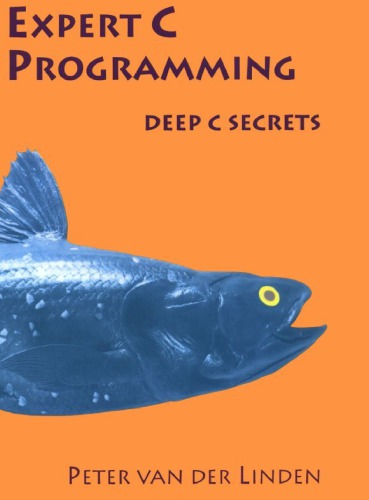 Expert C Programming. Deep C Secrets