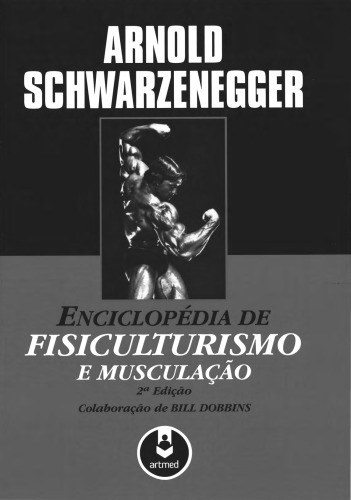 Enciclopédia de fisiculturismo e musculação