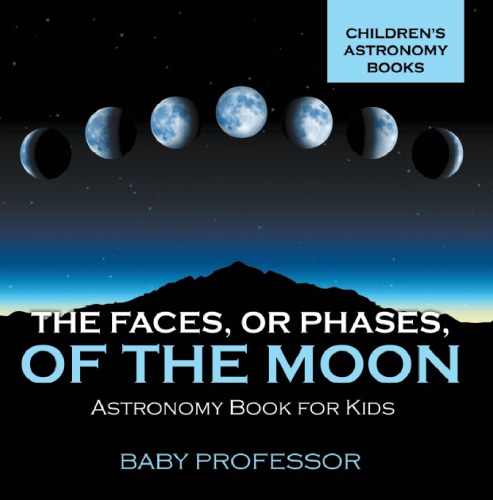 The Faces, Err Phases, of the Moon