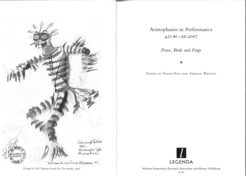 Aristophanes in Performance 421BC-AD2007: Peace, Birds and Frogs