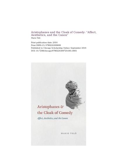 Aristophanes and the Cloak of Comedy. Affect, Aesthetics, and the Canon