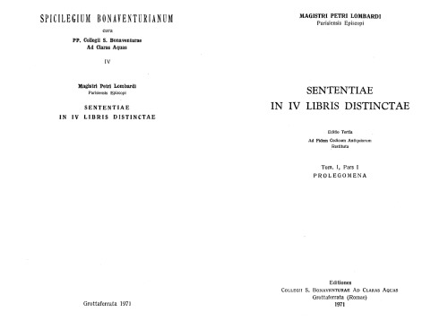 Magistri Petri Lombardi, Parisiensis episcopi, Sententiae in IV libris distinctae.