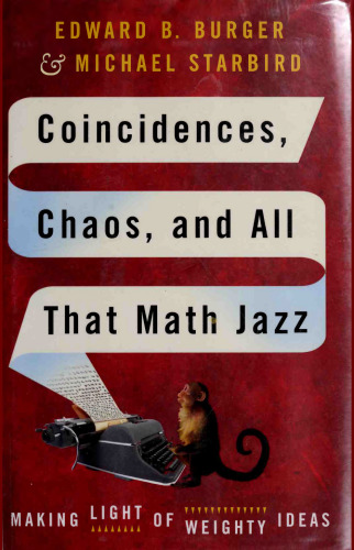 Coincidences, chaos, and all that math jazz : making light of weighty ideas