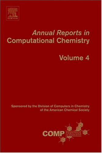 Annual Reports in Computational Chemistry, Vol. 4