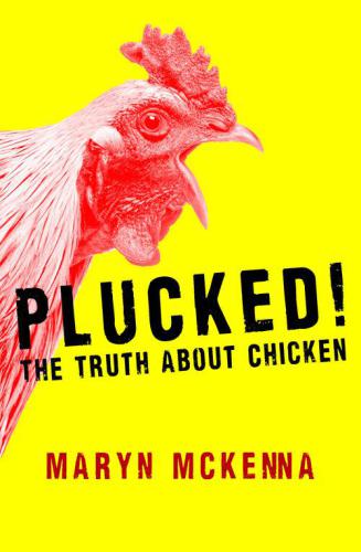 Plucked!: The Truth About Chicken