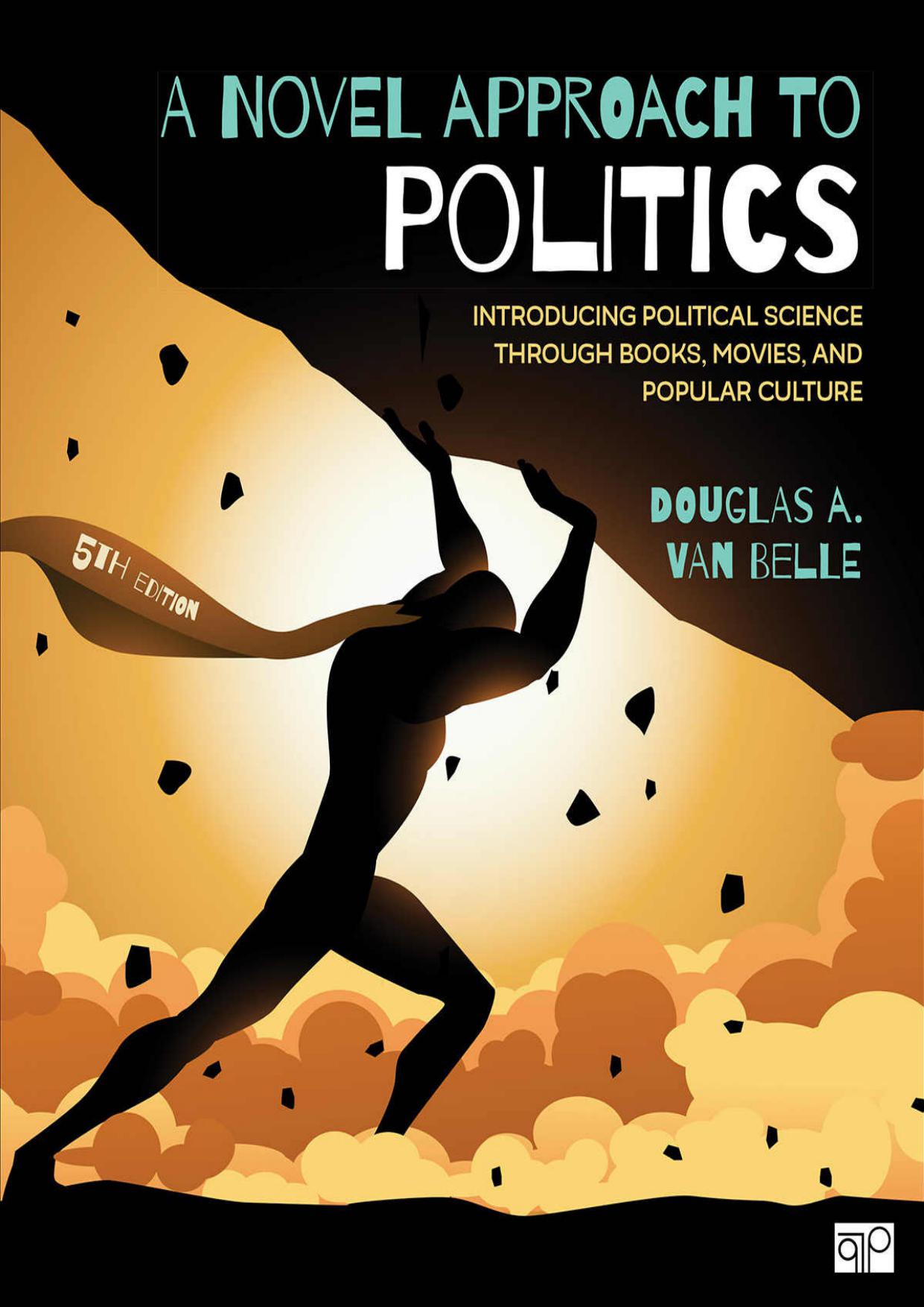A Novel Approach To Politics: Introducing Political Science Through Books, Movies, And Popular Culture