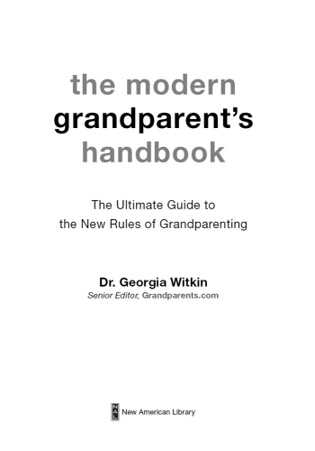 The Modern Grandparent’s Handbook: The Ultimate Guide to the New Rules of Grandparenting