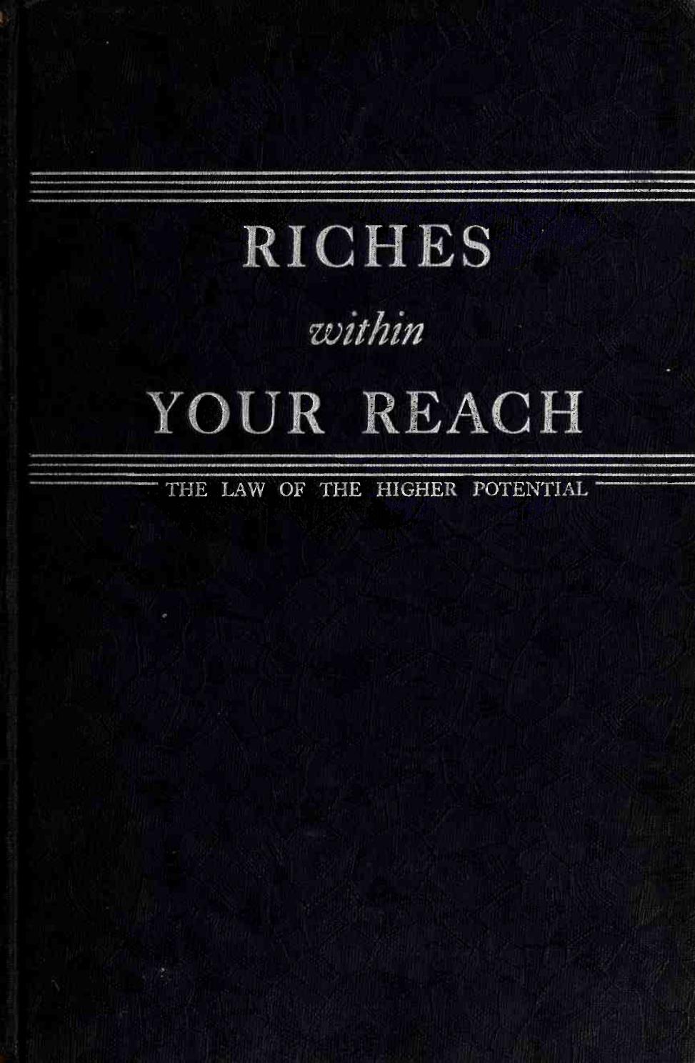 Riches Within Your Reach - the law of the higher potential