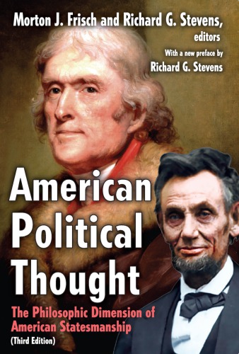 American Political Thought: The Philosophic Dimension Of American Statesmanship, 3rd Ed