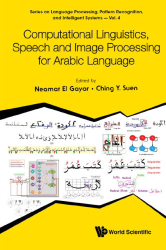 Computational Linguistics, Speech and Image Processing for Arabic Language
