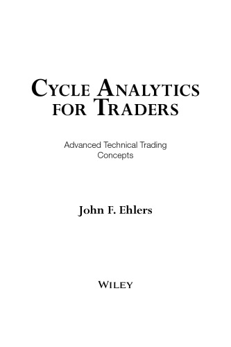 Cycle Analytics for Traders. Advanced Technical Trading Concepts