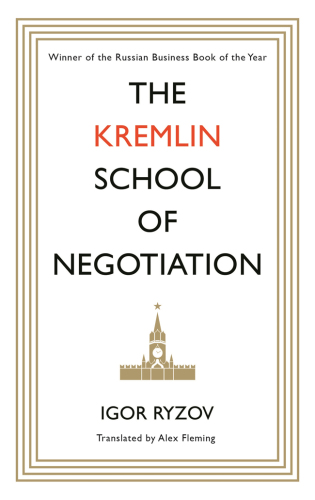 The Kremlin School of Negotiation