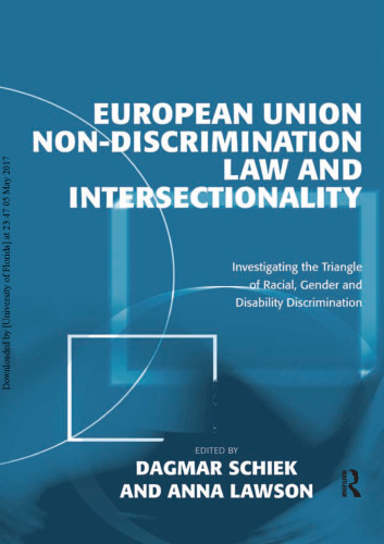 European Union Non-Discrimination Law and Intersectionality: Investigating the Triangle of Racial, Gender and Disability Discrimination