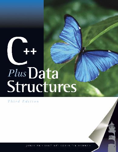 C++ Plus Data Structures, Third Edition 