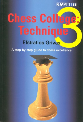 Chess College  Volume 3.  Technique