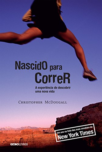 Nascido para correr: A experiência de descobrir uma nova vida