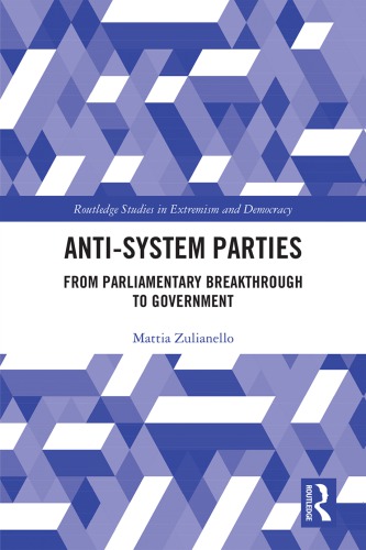 Anti-System Parties: From Parliamentary Breakthrough to Government