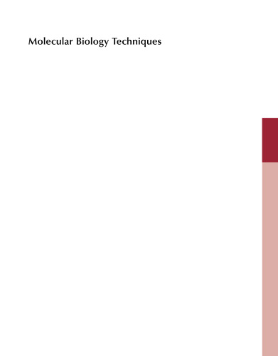 Molecular Biology Techniques: A Classroom Laboratory Manual