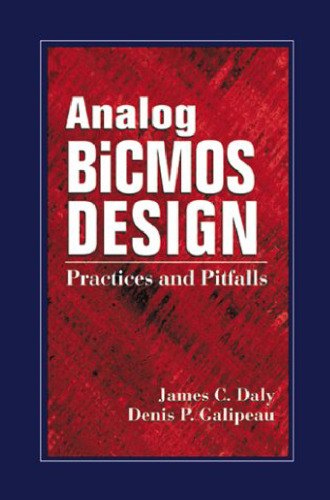 Analog BiCMOS Design: Practices and Pitfalls