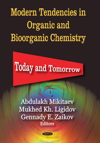 Modern Tendencies in Organic and Bioorganic Chemistry - Today and Tomorrow