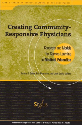 Creating community-responsive physicians : concepts and models for service-learning in medical education