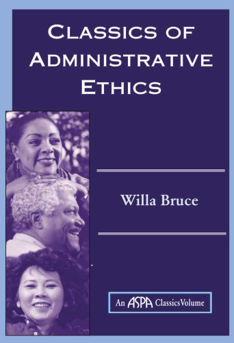 Classics Of Administrative Ethics