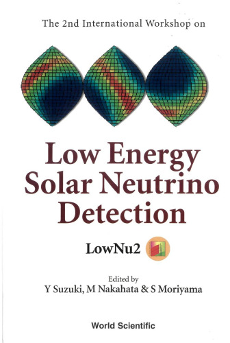 The 2nd International Workshop on Low Energy Solar Neutrino Detection : Tokyo, Japan, 4-5 December 2000