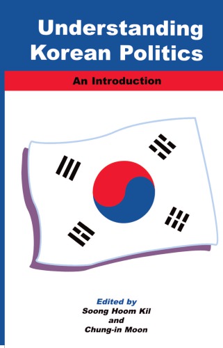 Understanding Korean Politics : An Introduction