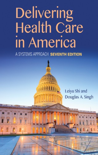 Delivering Health Care in America - A Systems Approach