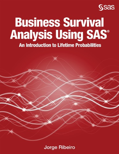 Business Survival Analysis Using SAS