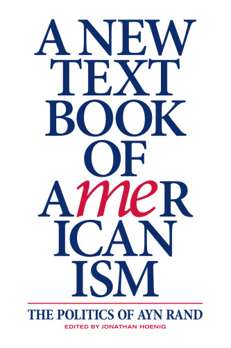 A New Textbook of Americanism: The Politics of Ayn Rand