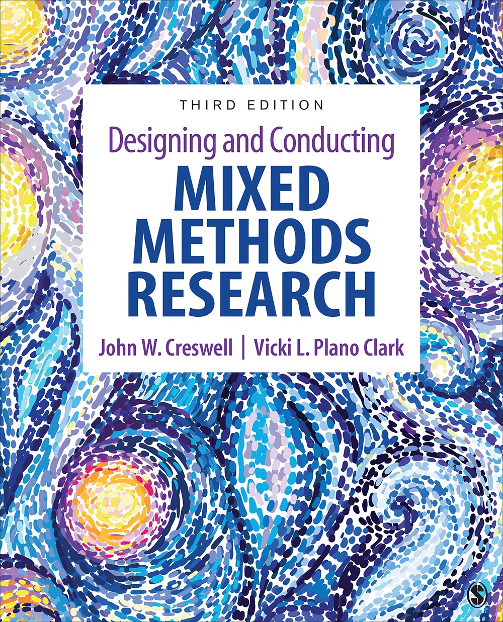 Designing and Conducting Mixed Methods Research. Third Edition
