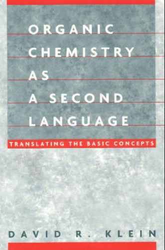 Organic Chemistry as a Second Language