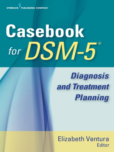 Casebook for Dsm-5(tm): Diagnosis and Treatment Planning