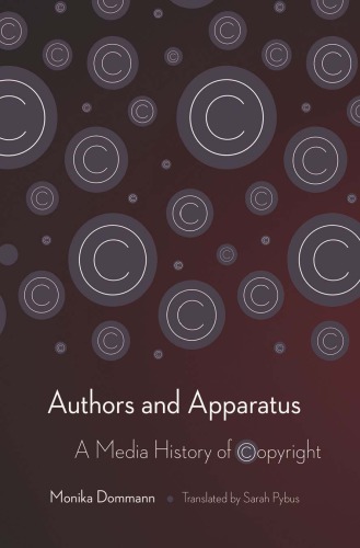 Authors and Apparatus: A Media History of Copyright