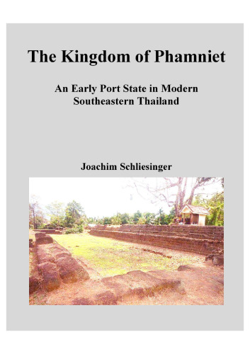 The Kingdom of Phamniet: An Early Port State in Modern Southeastern Thailand