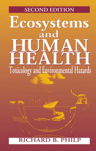 Ecosystems and human health: toxicology and environmental hazards