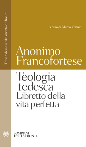 Teologia tedesca. Libretto della vita perfetta