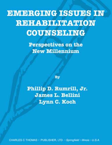 Emerging issues in rehabilitation counseling : perspectives on the new millennium
