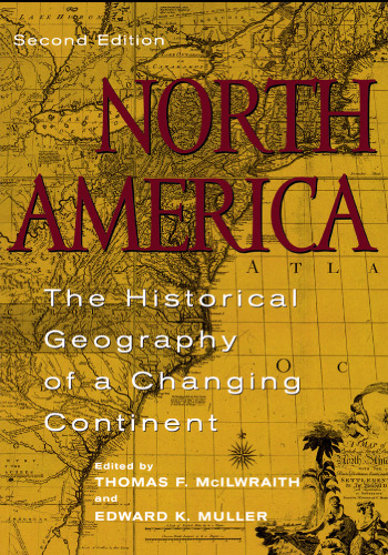 North America : the historical geography of a changing continent