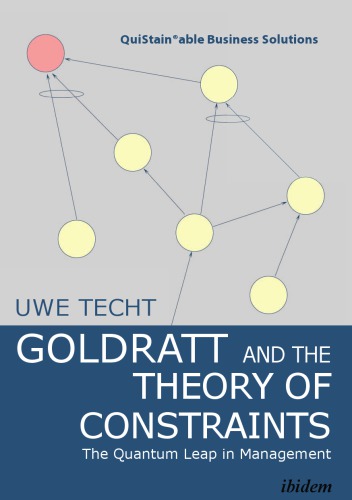 Goldratt and the theory of constraints. the quantum leap in management