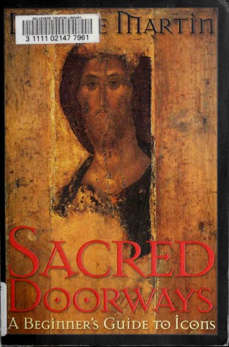 Sacred Doorways: A Beginner’s Guide to Icons