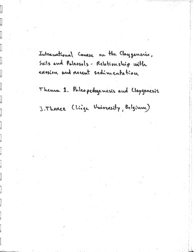 International course on the claygenesis, Soils and Paleosols-Relationship with Erosion and Recent Sedimentation