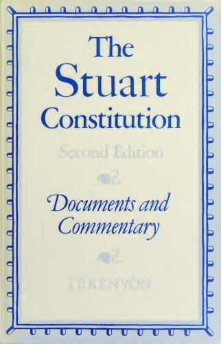 The Stuart Constitution, 1603-1688: Documents and Commentary