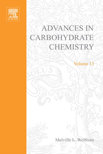 Advances in Carbohydrate Chemistry, Vol. 13