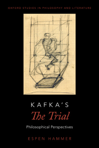 Kafka’s The Trial: Philosophical Perspectives