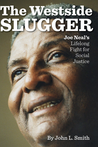 The Westside Slugger: Joe Neal’s Lifelong Fight for Social Justice