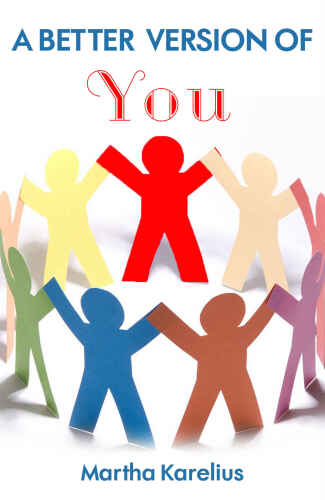 A Better Version of You: A Life-Changing Guide to Personal and Professional Fulfillment