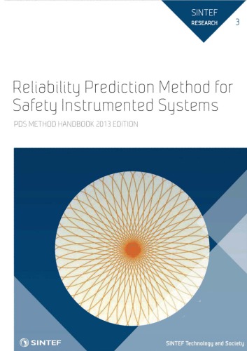 Reliability Prediction Method for Safety Instrumented Systems PDS Method Handbook – 2013 Edition